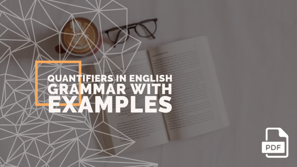 Quantifiers in English Grammar with Examples PDF - English Compositions