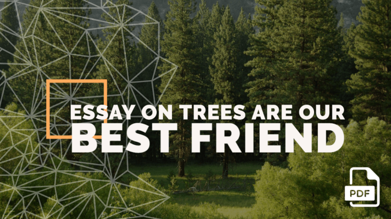 Essay on Trees Are Our Best Friend feature image