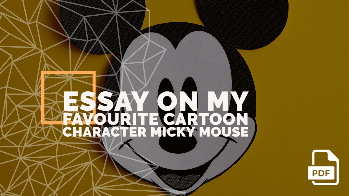 An Essay on My Favourite Cartoon Character Micky Mouse [PDF] - English  Compositions