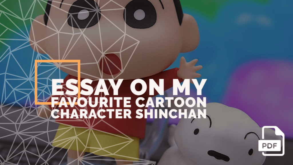 Essay on My Favourite Cartoon Character Shinchan [PDF] - English  Compositions