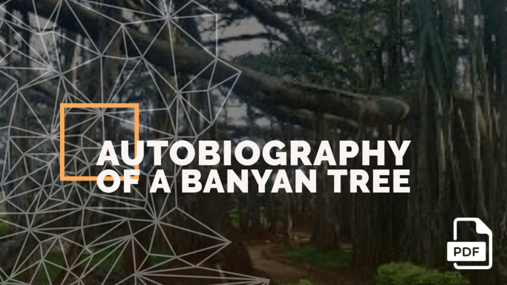 Autobiography of a Banyan Tree [PDF Available]