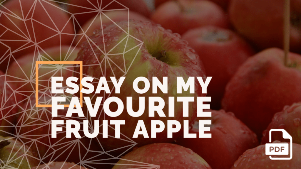 An Essay on My Favourite Fruit Apple [PDF]
