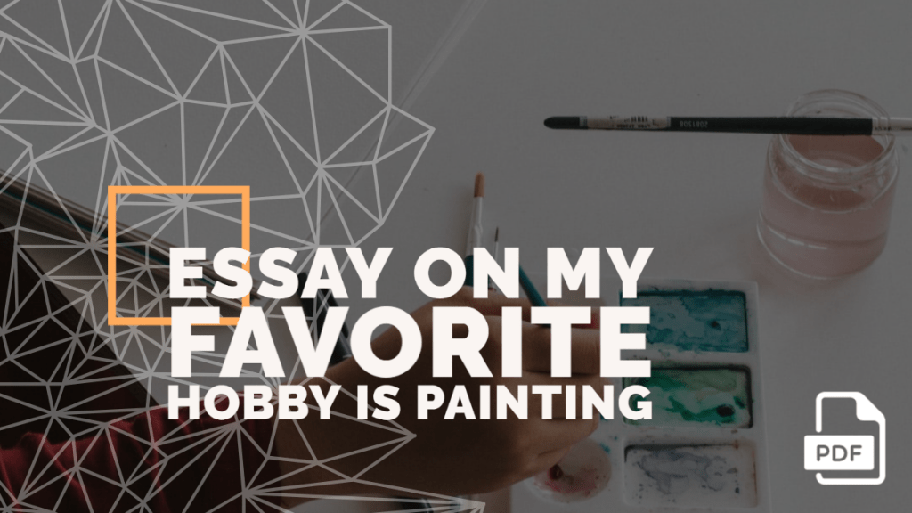 short essay on my hobby painting