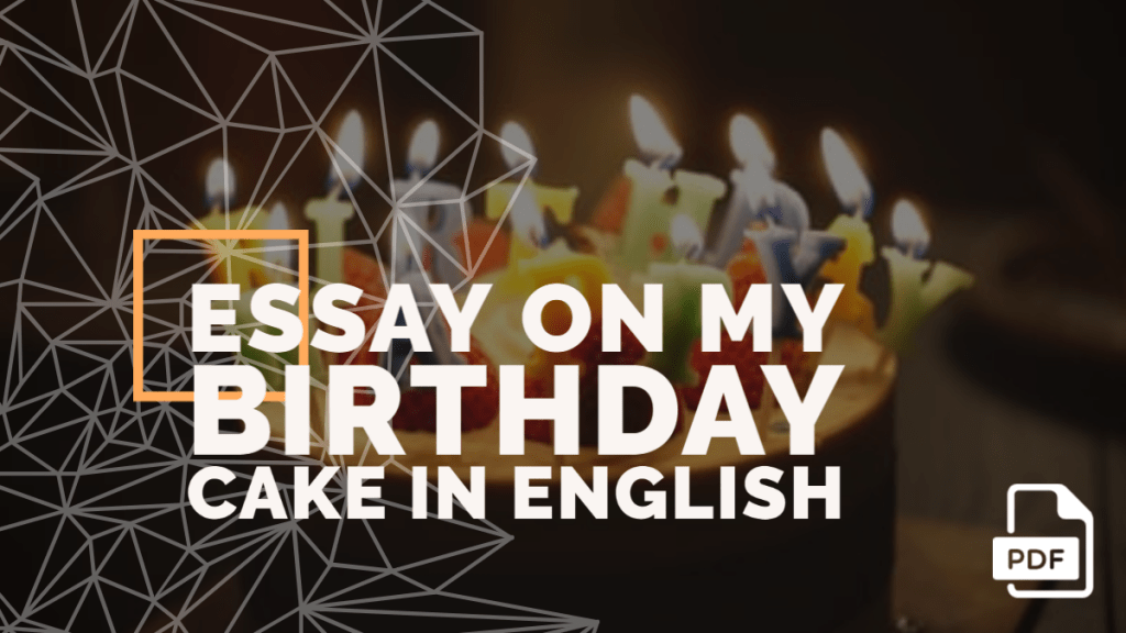 Essay on My Birthday Cake in English feature image