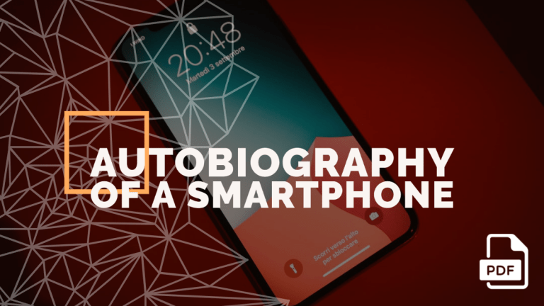 Autobiography of a Smartphone Essay