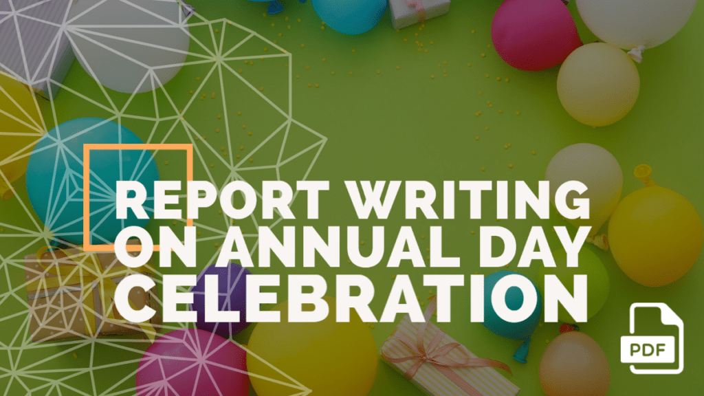 Feature image of Report Writing on Annual Day Celebration