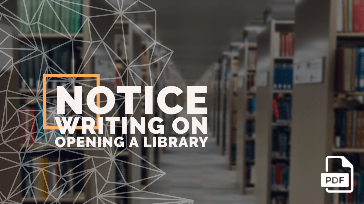 Notice Writing on opening a Library
