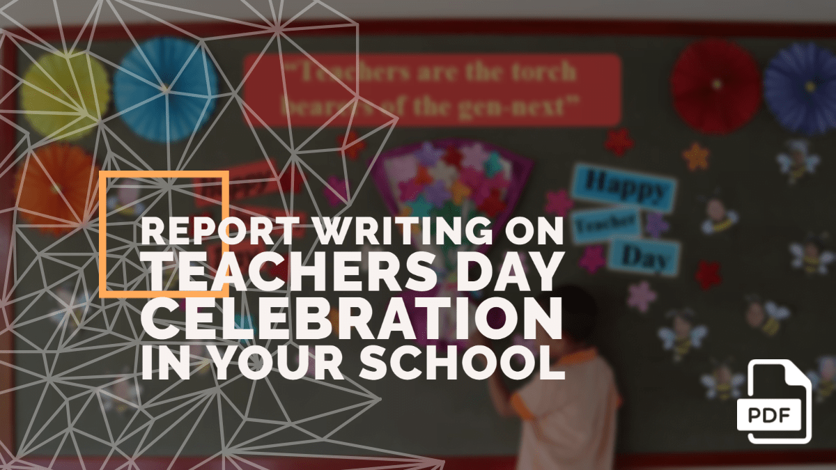 feature image of Report Writing on Teachers Day Celebration in Your School