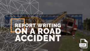 Report Writing On Road Accident [5 Example With PDF]