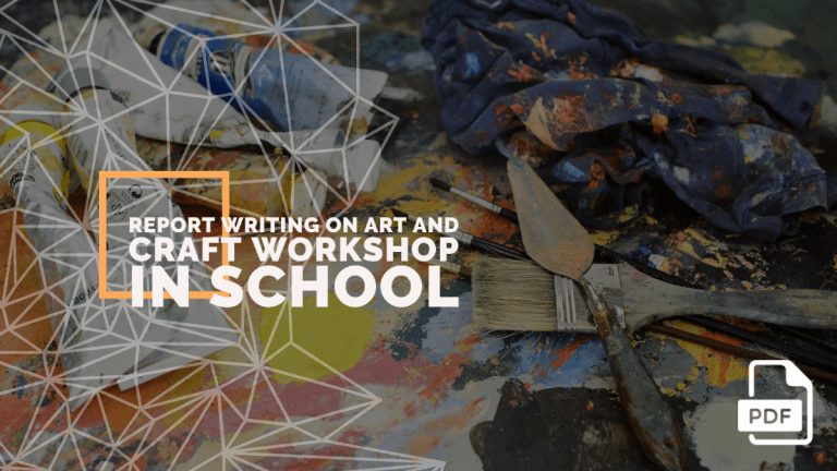 Report Writing on Art and Craft Workshop in School [With PDF]