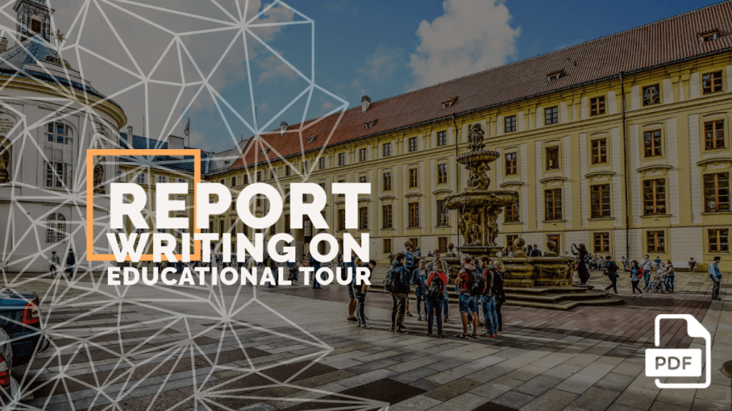 Report Writing on Educational Tour