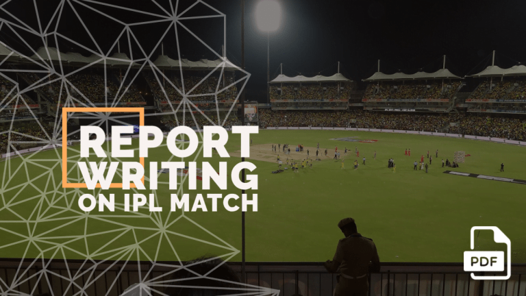 Report Writing on IPL Match [With PDF]