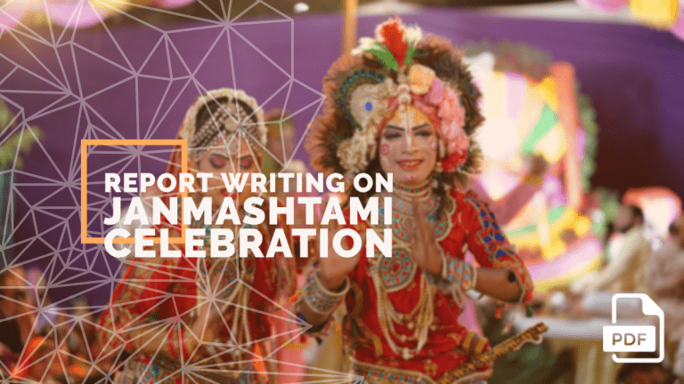 Report Writing on Janmashtami Celebration [With PDF]