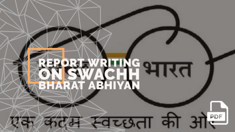 Report Writing on Swachh Bharat Abhiyan [With PDF]
