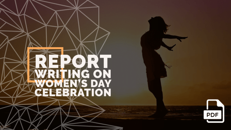 Report Writing on Women’s Day Celebration [With PDF]