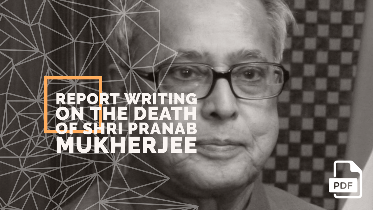 feature image of Report Writing on the Death of Shri Pranab Mukherjee