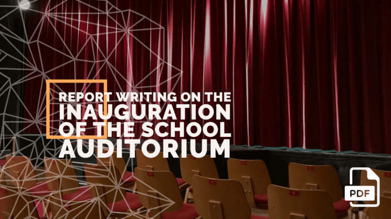Report Writing on the Inauguration of the School Auditorium [With PDF]