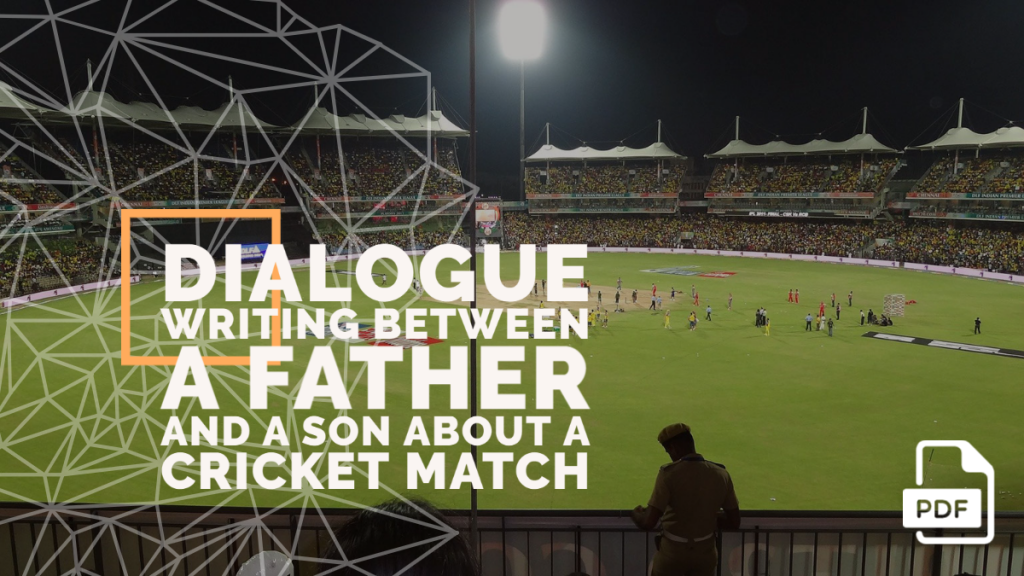 feature image of Dialogue Writing between a Father and a Son about a Cricket Match