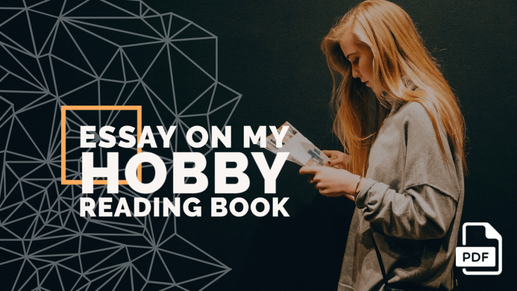 Essay on My Hobby Reading Book [With PDF]