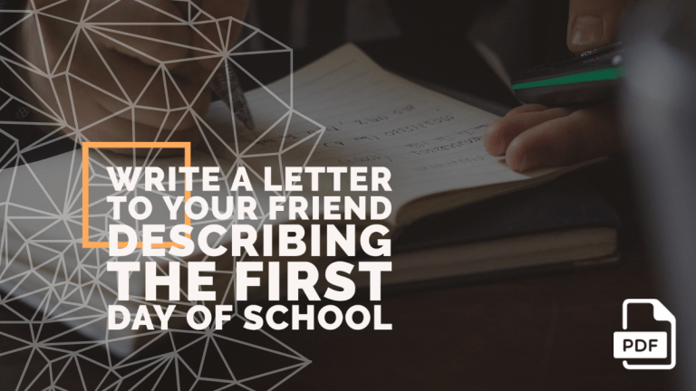 Write a Letter to Your Friend Describing the First Day of School [With PDF]