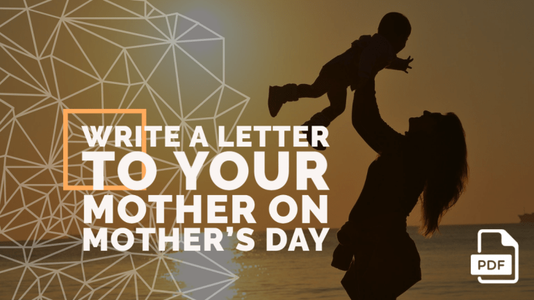 Write a Letter to Your Mother on Mother’s Day [With PDF]