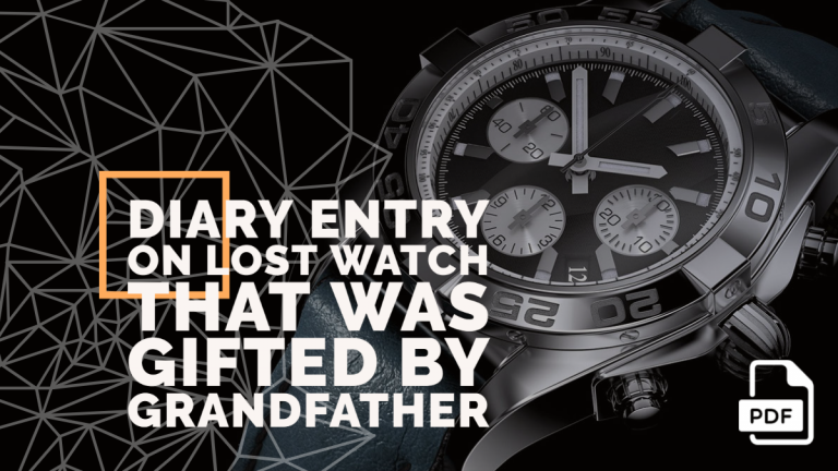 Diary Entry on Lost Watch that was Gifted by Grandfather