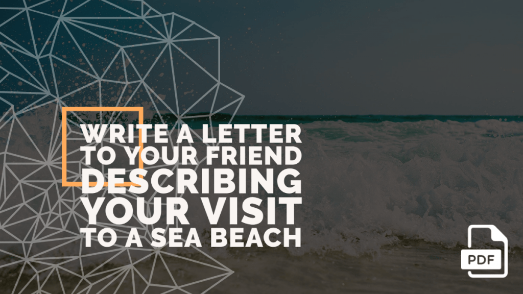 Feature image of Letter to Your Friend Describing Your Visit to a Sea Beach
