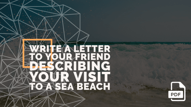 Write a Letter to Your Friend Describing Your Visit to a Sea Beach