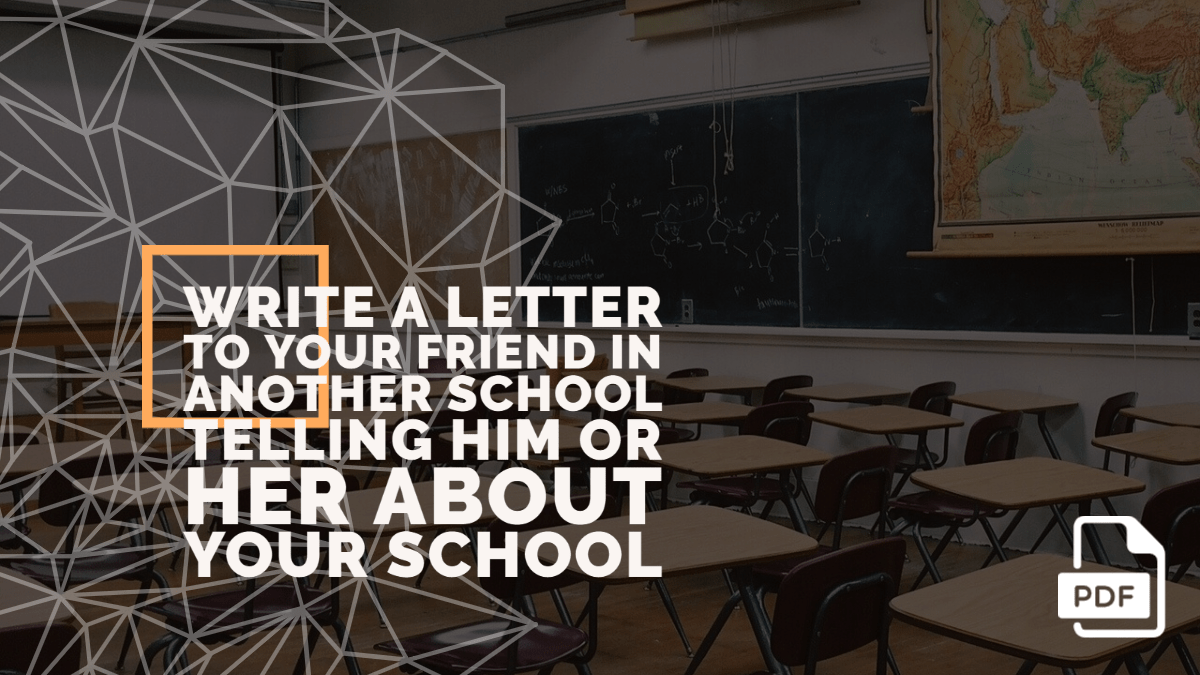 Feature image of Letter to Your Friend in Another School Telling Him or Her about Your school