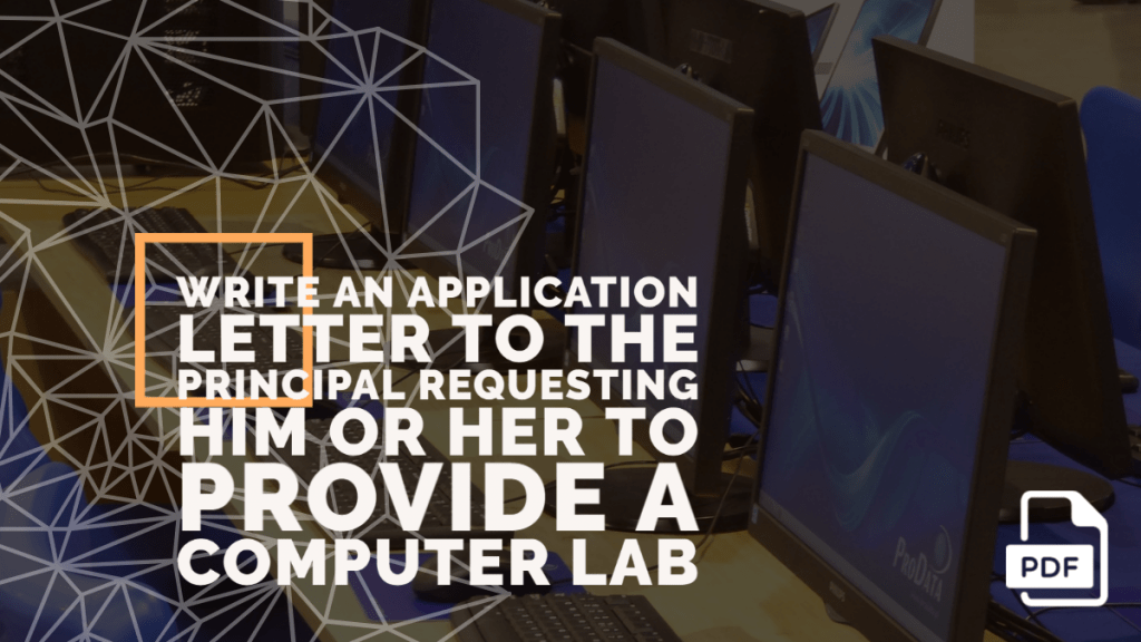 Feature image of Application Letter to the Principal Requesting Him or Her to Provide a Computer Lab