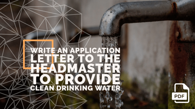 Write an Application Letter to the Headmaster to Provide Clean Drinking Water