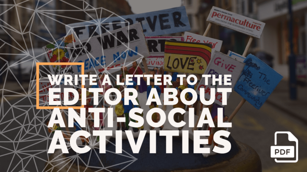 Write A Letter To The Editor About Anti social Activities 4 Examples 