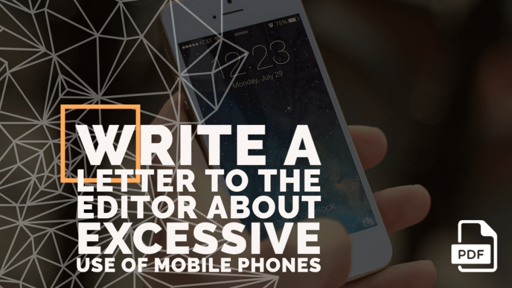 Write a Letter to the Editor about Excessive Use of Mobile Phones