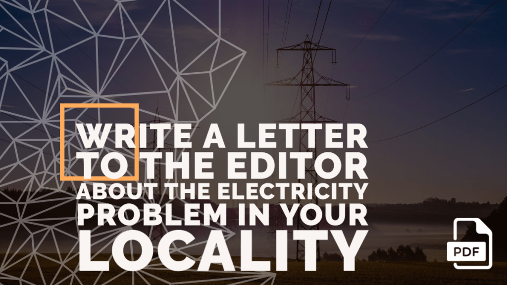 Feature image of Letter to the Editor about the Electricity Problem in your Locality