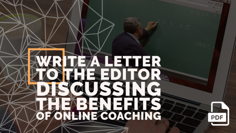 Write a Letter to the Editor Discussing the Benefits of Online Coaching