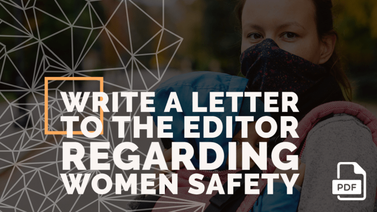 Write a Letter to the Editor Regarding Women Safety
