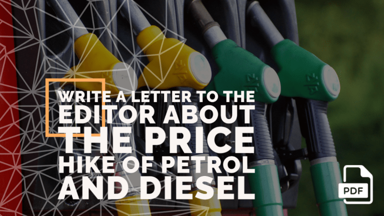 Write a Letter to the Editor about the Price Hike of Petrol and Diesel