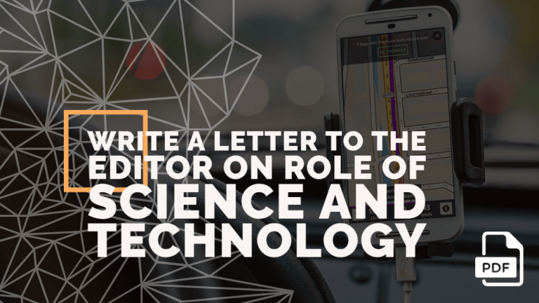 Write a Letter to the Editor on Role of Science and Technology