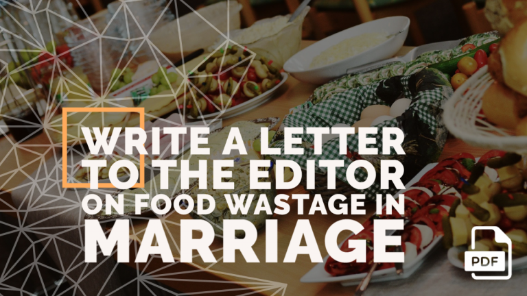 Write a Letter to the Editor on Food Wastage in Marriage