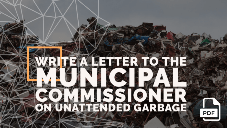 Write a Letter to the Municipal Commissioner on Unattended Garbage