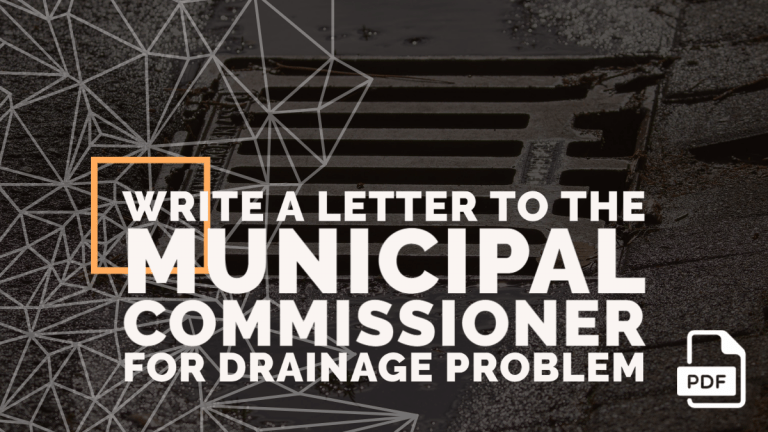 Feature image of Letter to the Municipal Commissioner for Drainage Problem