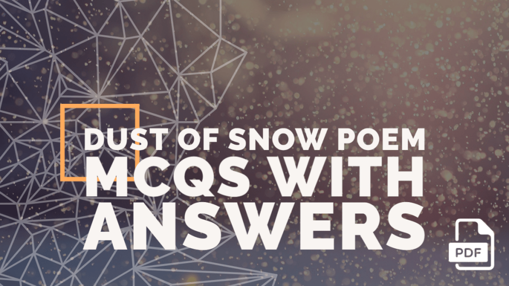 [FREE PDF] Dust Of Snow Poem MCQs | Class 10 First Flight Poem 1 [TERM 1]