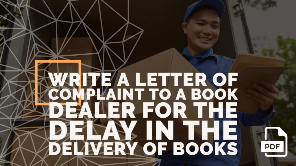 Feature image of Letter of Complaint to a Book Dealer for the Delay in the Delivery of Books