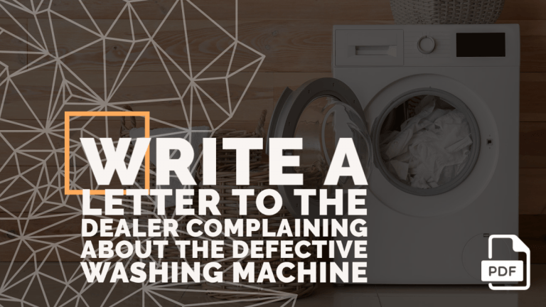 Write a Letter to the Dealer Complaining about the Defective Washing Machine