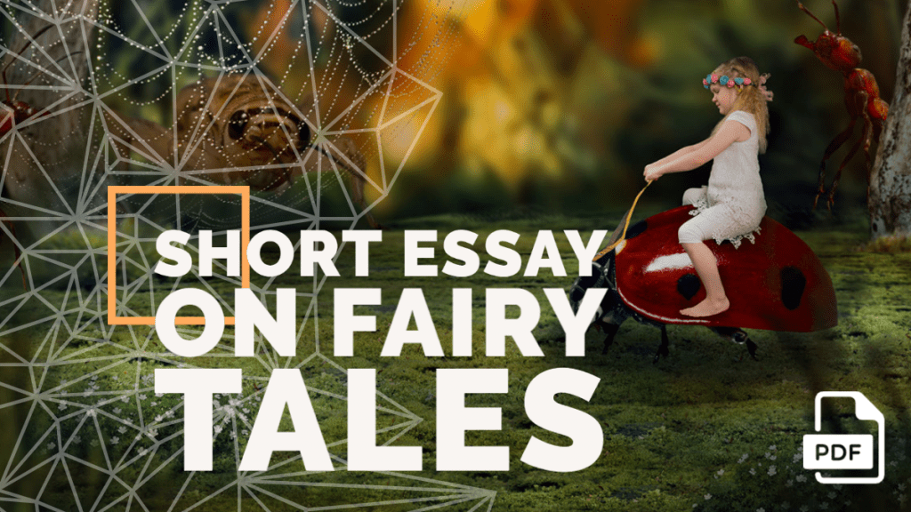 Short Essay on Fairy Tales [100, 200, 400 Words] With PDF
