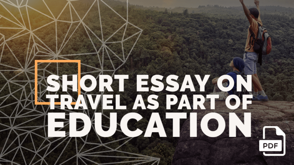 essay on traveling as a part of education