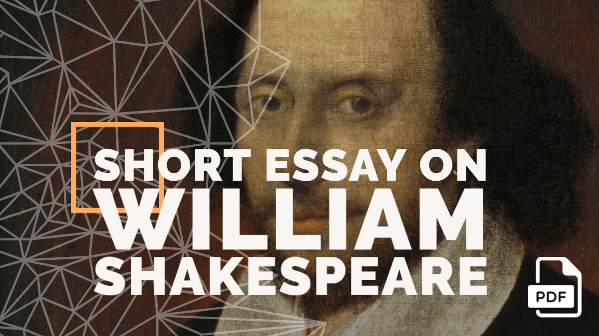 Short Essay On William Shakespeare 100 200 400 Words With PDF 