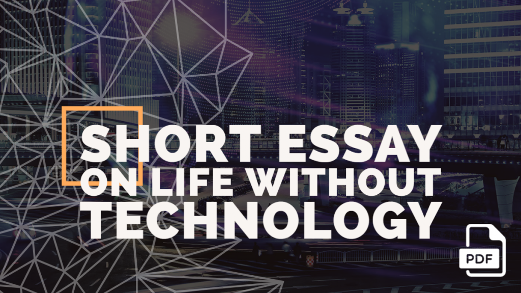 Feature image of Short Essay on Life Without Technology