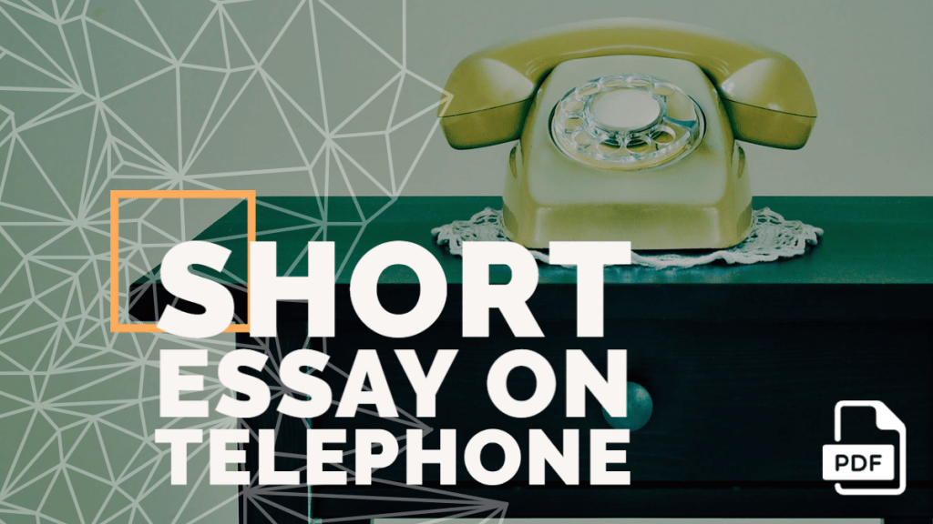Short Essay on Telephone [100, 200, 400 Words] With PDF