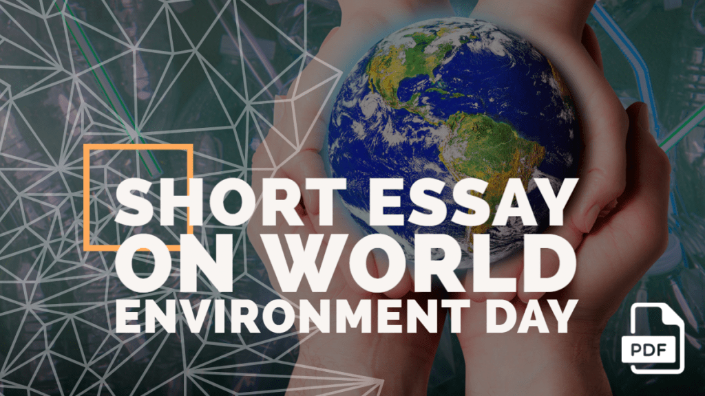 Feature image of Short Essay on World Environment Day